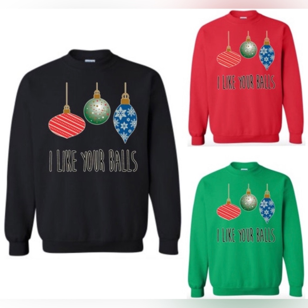 XXL I Like Your Balls Ornament Sweatshirt Ugly Christmas Sweater